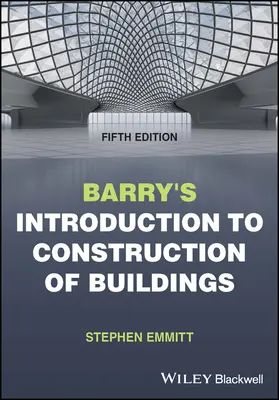 Barrys Einführung in die Konstruktion von Bauwerken - Barry's Introduction to Construction of Buildings