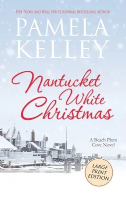 Nantucket Weiße Weihnachten: Großdruckausgabe - Nantucket White Christmas: Large Print Edition