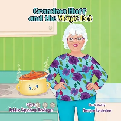 Großmutter Huff und der Zaubertopf - Grandma Huff and the Magic Pot