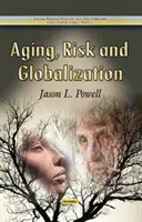Altern, Risiko & Globalisierung - Aging, Risk & Globalization
