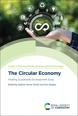 Die Kreislaufwirtschaft: Die Ziele für nachhaltige Entwicklung erreichen - The Circular Economy: Meeting Sustainable Development Goals