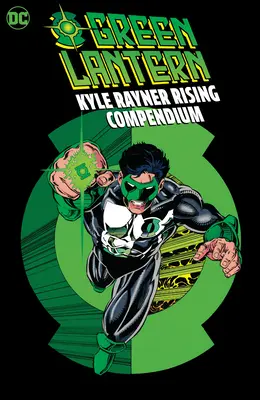 Grüne Laterne: Kyle Rayner Rising Kompendium - Green Lantern: Kyle Rayner Rising Compendium