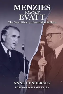 Menzies gegen Evatt: Die große Rivalität in der australischen Politik - Menzies versus Evatt: The Great Rivalry of Australian Politics