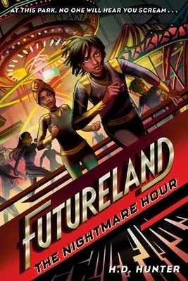 Zukunftsland: Die Stunde des Alptraums - Futureland: The Nightmare Hour