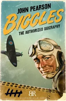 Biggles: Die autorisierte Biographie - Biggles: The Authorized Biography