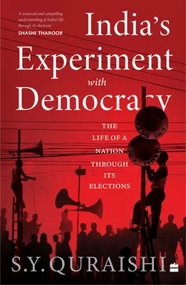 Indiens Experiment mit der Demokratie - Das Leben einer Nation durch ihre Wahlen - India's Experiment with Democracy - The Life of a Nation Through Its Elections