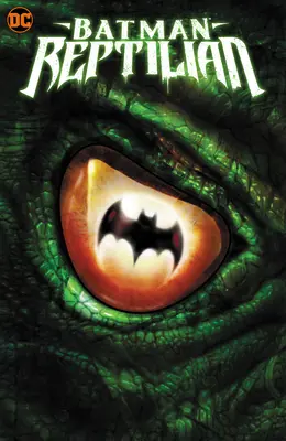 Batman: Reptilien - Batman: Reptilian