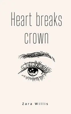 Das Herz bricht die Krone - Heart breaks crown