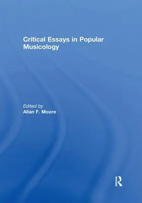 Kritische Aufsätze zur Populärmusikwissenschaft - Critical Essays in Popular Musicology