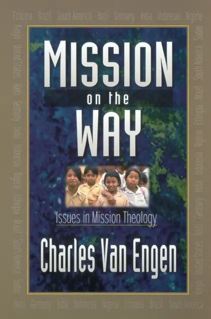 Mission auf dem Weg: Fragen der Missionstheologie - Mission on the Way: Issues in Mission Theology