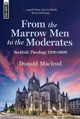 Von den Marrow Men zu den Moderaten: Schottische Theologie, 1700-1800 - From the Marrow Men to the Moderates: Scottish Theology, 1700-1800