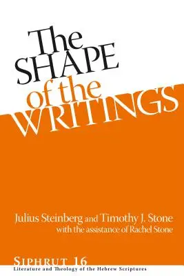 Die Gestalt der Schriften Hb: Literatur und Theologie der hebräischen Schriften - Shape of the Writings Hb: Literature and Theology of the Hebrew Scriptures