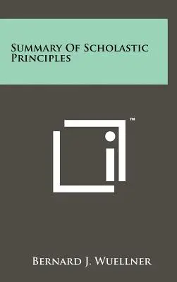Zusammenfassung der scholastischen Prinzipien - Summary Of Scholastic Principles
