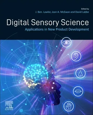 Digitale Sensorik: Anwendungen für die Entwicklung neuer Produkte - Digital Sensory Science: Applications in New Product Development