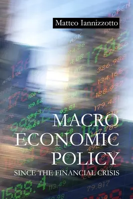 Makroökonomische Politik seit der Finanzkrise - Macroeconomic Policy Since the Financial Crisis