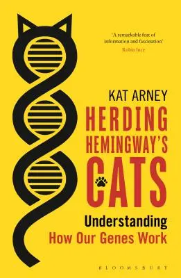 Hüten von Hemingways Katzen - Verstehen, wie unsere Gene funktionieren - Herding Hemingway's Cats - Understanding how our genes work