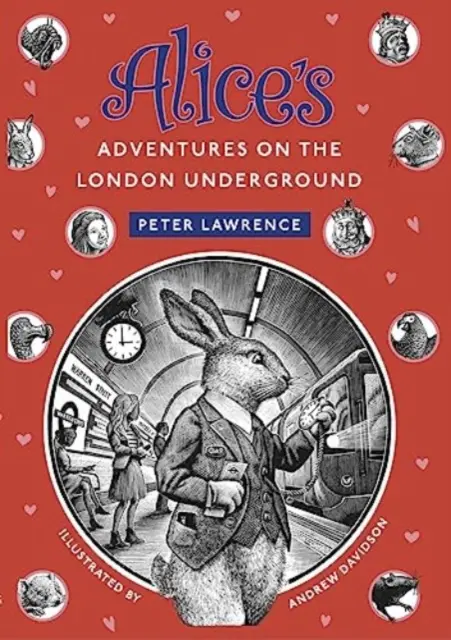 Alices Abenteuer in der Londoner U-Bahn - Alice's Adventures  on the London Underground