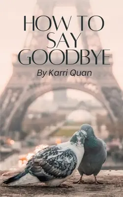 Wie man Abschied nimmt - How to Say Goodbye
