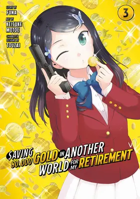 80.000 Gold in einer anderen Welt sparen für meinen Ruhestand 3 (Manga) - Saving 80,000 Gold in Another World for My Retirement 3 (Manga)