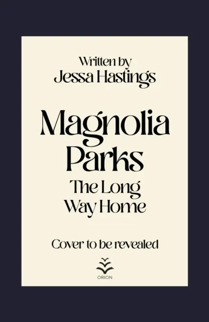 Magnolia Parks: Der lange Weg nach Hause - Buch 3 - Magnolia Parks: The Long Way Home - Book 3