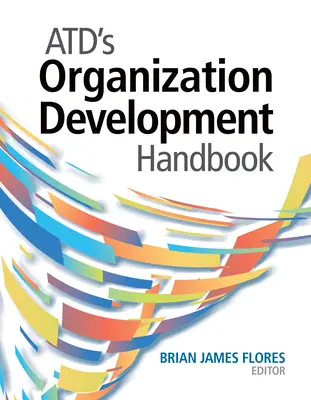 Atd's Handbuch zur Organisationsentwicklung - Atd's Organization Development Handbook