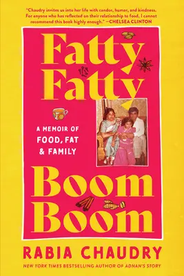 Fatty Fatty Boom Boom: Eine Erinnerung an Essen, Fett und Familie - Fatty Fatty Boom Boom: A Memoir of Food, Fat, and Family