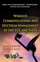 Drahtlose Kommunikation & Frequenzmanagement durch die FCC & NTIA - Wireless Communications & Spectrum Management by the FCC & NTIA