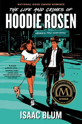 Das Leben und die Verbrechen von Hoodie Rosen - The Life and Crimes of Hoodie Rosen