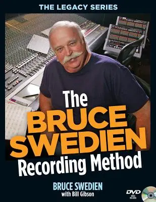 Die Aufnahmemethode von Bruce Swedien [Mit DVD ROM] - The Bruce Swedien Recording Method [With DVD ROM]