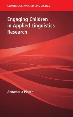 Kinder in die Forschung der Angewandten Linguistik einbeziehen - Engaging Children in Applied Linguistics Research