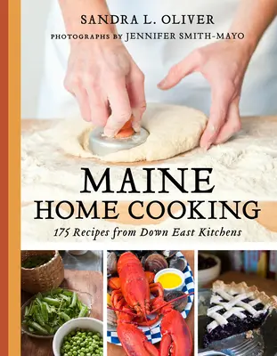 Maine Home Cooking: 175 Rezepte aus Down East Kitchens - Maine Home Cooking: 175 Recipes from Down East Kitchens