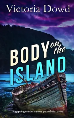 BODY ON THE ISLAND - ein spannender Krimi mit vielen Wendungen - BODY ON THE ISLAND a gripping murder mystery packed with twists