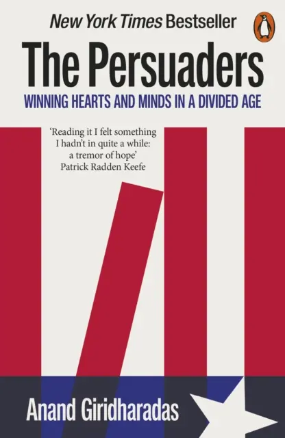 Persuaders - Herzen und Köpfe gewinnen in einem geteilten Zeitalter - Persuaders - Winning Hearts and Minds in a Divided Age