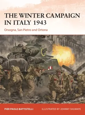 Der Winterfeldzug in Italien 1943: Orsogna, San Pietro und Ortona - The Winter Campaign in Italy 1943: Orsogna, San Pietro and Ortona