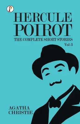 Die kompletten Kurzgeschichten mit Hercule Poirot - Band 3 - The Complete Short Stories with Hercule Poirot - Vol 3