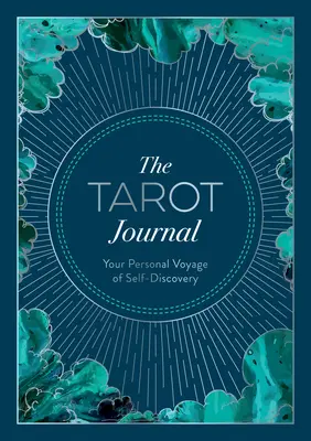 Das Tarot-Tagebuch: Ihre persönliche Reise der Selbstentdeckung - The Tarot Journal: Your Personal Voyage of Self-Discovery