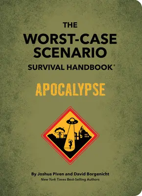 Das Worst-Case Scenario Überlebenshandbuch: Apokalypse - The Worst-Case Scenario Survival Handbook: Apocalypse