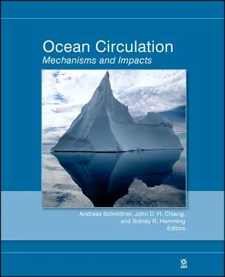 Ozeanzirkulation: Mechanismen und Auswirkungen - Vergangene und zukünftige Veränderungen der meridionalen Umwälzung - Ocean Circulation: Mechanisms and Impacts -- Past and Future Changes of Meridional Overturning