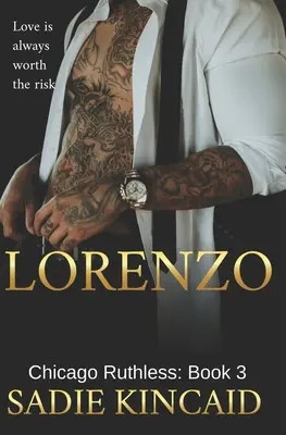 Lorenzo: Chicago Gnadenlos: Buch 3 - Lorenzo: Chicago Ruthless: Book 3