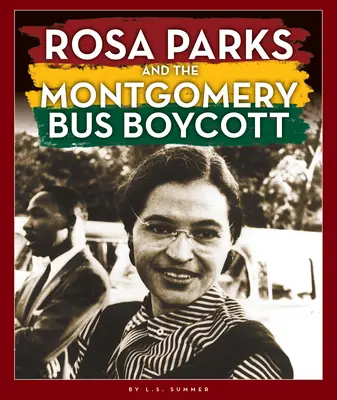 Rosa Parks und der Montgomery-Busboykott - Rosa Parks and the Montgomery Bus Boycott