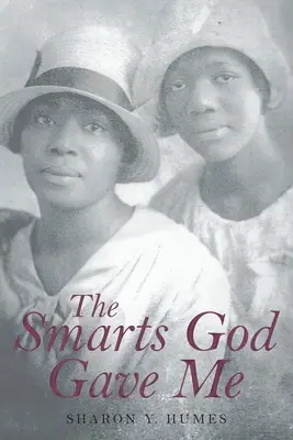 Die Klugheit, die Gott mir gegeben hat - The Smarts God Gave Me