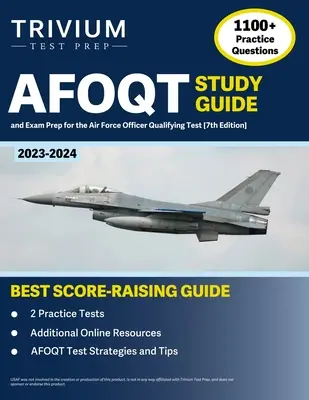 AFOQT Studienführer 2023-2024: 1.100+ Übungsfragen und Prüfungsvorbereitung für den Air Force Officer Qualifying Test [7. Auflage] - AFOQT Study Guide 2023-2024: 1,100+ Practice Questions and Exam Prep Book for the Air Force Officer Qualifying Test [7th Edition]