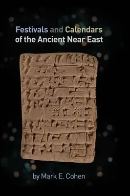 Feste und Kalender des Alten Orients - Festivals and Calendars of the Ancient Near East