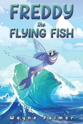 Freddy der fliegende Fisch - Freddy the Flying Fish