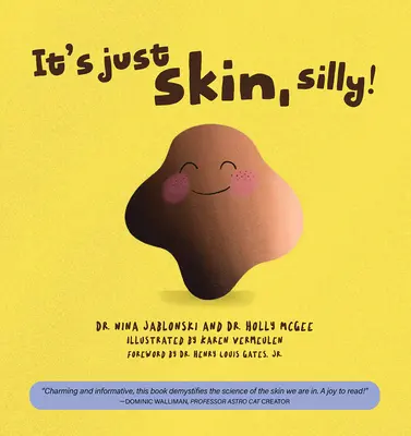 Es ist nur die Haut, Dummerchen! - It's Just Skin, Silly!