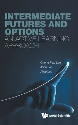 Futures und Optionen für Fortgeschrittene: Ein aktiver Lernansatz - Intermediate Futures and Options: An Active Learning Approach