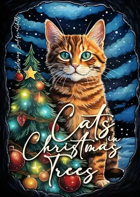 Cats in Christmas Trees Malbuch für Erwachsene: Weihnachtskatzen Malbuch für Erwachsene Katzen Graustufen-Malbuch für Erwachsene lustige Katzen Malerei - Cats in Christmas Trees Coloring Book for Adults: Christmas Cats Coloring Book for Adults Cats Grayscale Coloring Book for Adults funny Cats Coloring