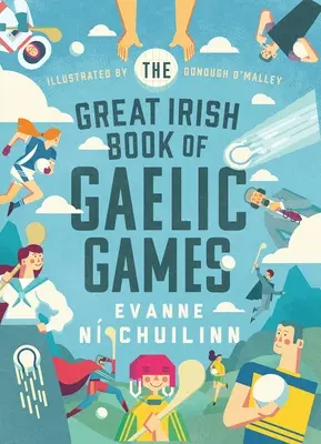 Das große irische Buch der gälischen Spiele - The Great Irish Book of Gaelic Games