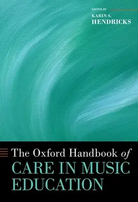 Das Oxford-Handbuch der Pflege in der Musikerziehung - The Oxford Handbook of Care in Music Education