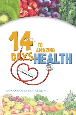 Vierzehn Tage zu erstaunlicher Gesundheit - Fourteen Days to Amazing Health